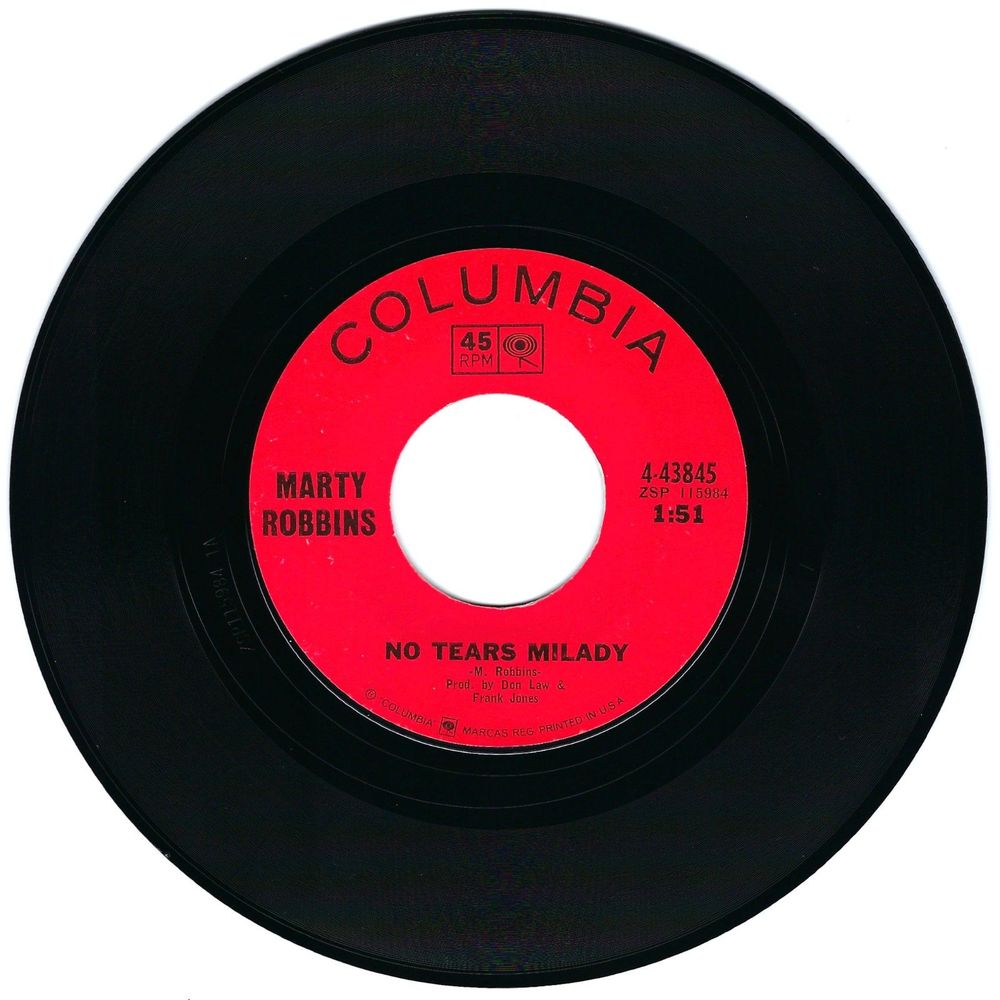 Marty Robbins 45 RPM - No Tears Milady / Fly Butterfly Fly - Columbia EX '66